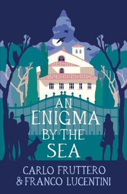 An enigma by the sea / Carlo Fruttero and Franco Lucentini ; translated by Gregory Dowling