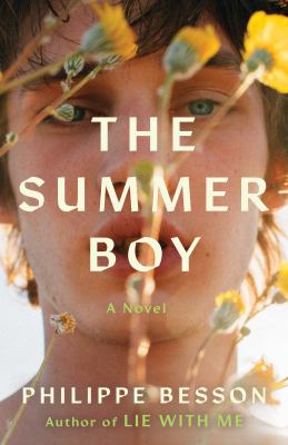 The summer boy : a novel / Philippe Besson ; translated from the French by Sam Taylor