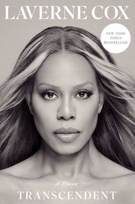 Transcendent : a memoir / Laverne Cox