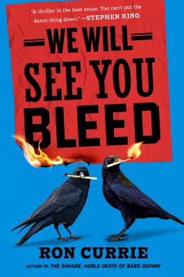 We will see you bleed / Ron Currie