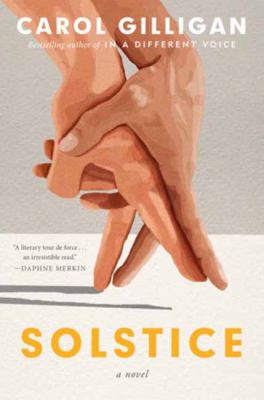 Solstice : a novel / Carol Gilligan