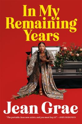In my remaining years / Jean Grae