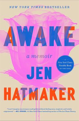 Awake : a memoir / Jen Hatmaker