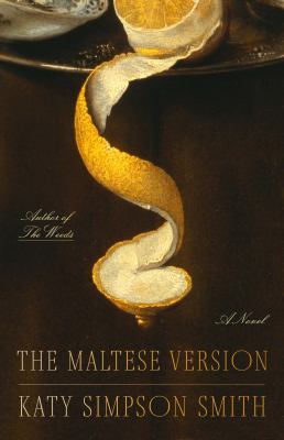 The Maltese version : a novel / Katy Simpson Smith