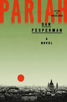 Pariah / Dan Fesperman