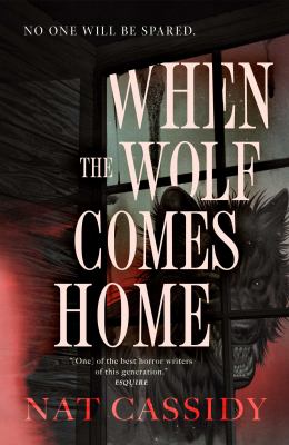 When the wolf comes home / Nat Cassidy