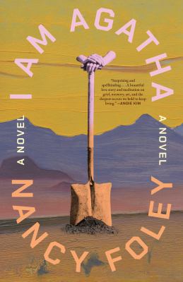 I am Agatha : a novel / Nancy Foley