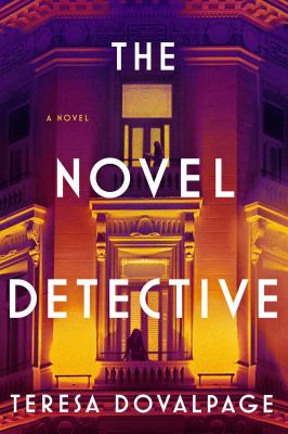 The novel detective / Teresa Dovalpage