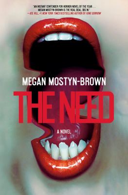 The need : a novel / Megan Mostyn-Brown