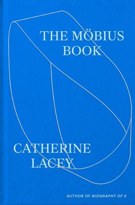 The Möbius book / Catherine Lacey