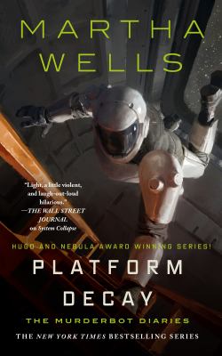 Platform decay / Martha Wells