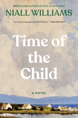 Time of the child / Niall Williams