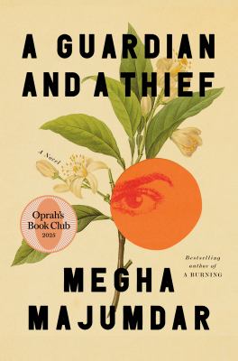 A guardian and a thief / Megha Majumdar