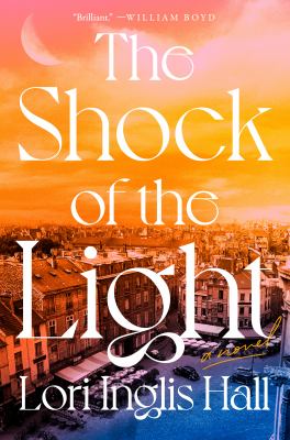 The shock of the light / Lori Inglis Hall