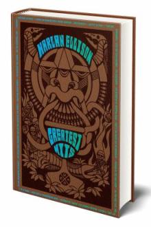 Harlan Ellison : greatest hits / edited by J. Michael Straczynski ; introduction by Cassandra Khaw