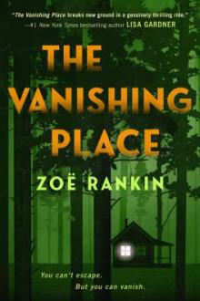 The vanishing place / Zoë Rankin