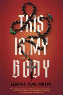 This is my body / Lindsay King-Miller