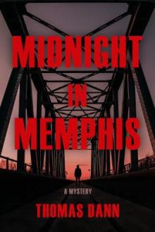 Midnight in Memphis : a mystery  / Thomas Dann
