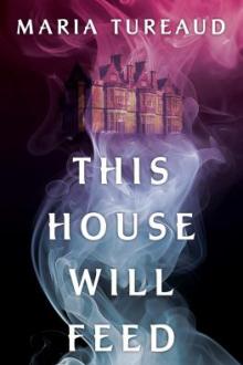 This house will feed / Maria Tureaud