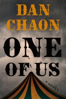 One of us : a novel / Dan Chaon