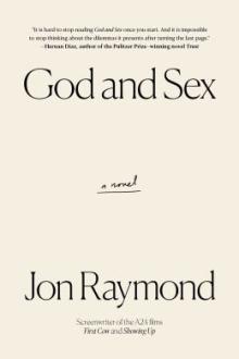 God and sex / Jon Raymond