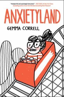 Anxietyland / Gemma Correll
