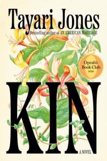 Kin : [a novel] / Tayari Jones