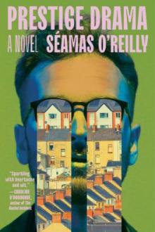 Prestige drama / Séamas O'Reilly