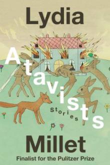 Atavists : stories / Lydia Millet