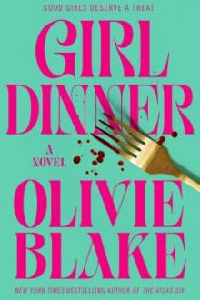 Girl dinner / Olivie Blake