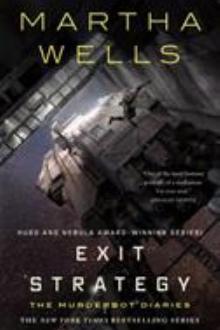 Exit strategy / Martha Wells