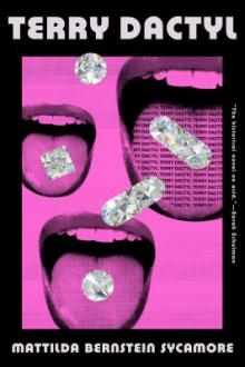 Terry Dactyl / Mattilda Bernstein Sycamore