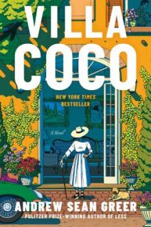 Villa Coco : a novel / Andrew Sean Greer