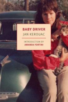 Baby driver / Jan Kerouac ; introduction by Amanda Fortini