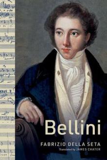 Bellini / Fabrizio Della Seta ; translated by James Chater