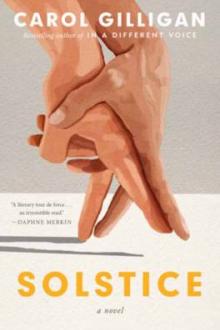 Solstice : a novel / Carol Gilligan
