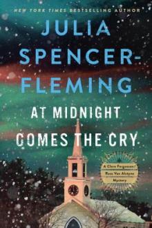 At midnight comes the cry / Julia Spencer-Fleming