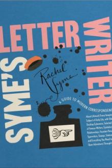 Syme&#039;s letter writer / Rachel Syme ; with illustrations from Joana Avillez