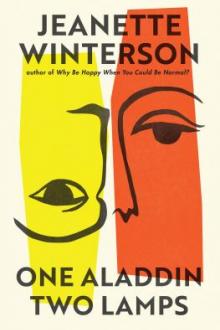One Aladdin two lamps / Jeanette Winterson