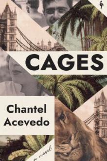 Cages / Chantel Acevedo