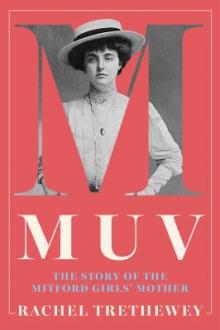 Muv : the story of the Mitford girls' mother / Rachel Trethewey