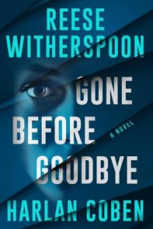Gone before goodbye / Reese Witherspoon, Harlan Coben