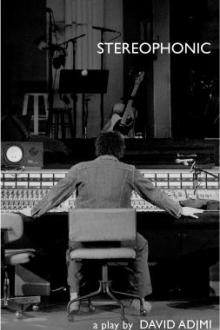 Stereophonic / by David Adjmi ; songs by Will Butler