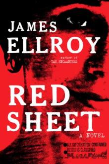Red sheet : a novel / James Ellroy
