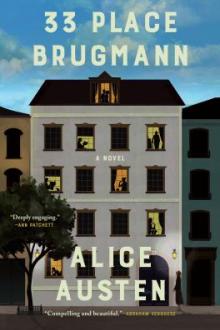 33 Place Brugmann : a novel / by Alice Austen