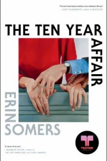 The ten year affair : a novel / Erin Somers