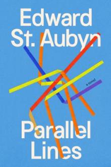 Parallel lines / Edward St. Aubyn