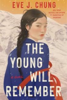 The young will remember / Eve J. Chung