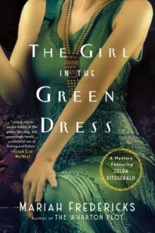 The girl in the green dress : a mystery featuring Zelda Fitzgerald / Mariah Fredericks