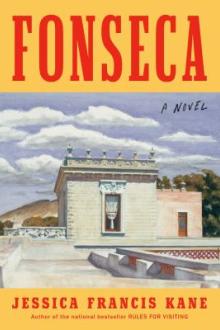 Fonseca : a novel / Jessica Francis Kane